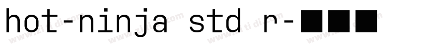 hot-ninja std r字体转换